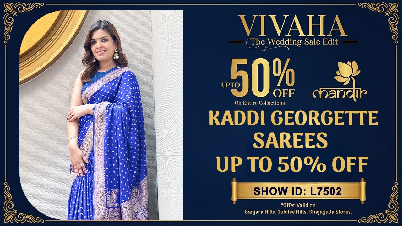 Vivaha Wedding Sale : Kaddi Georgette Sarees - Up to 50% OFF 733 733 7000 | Brand Mandir Sarees LIVE