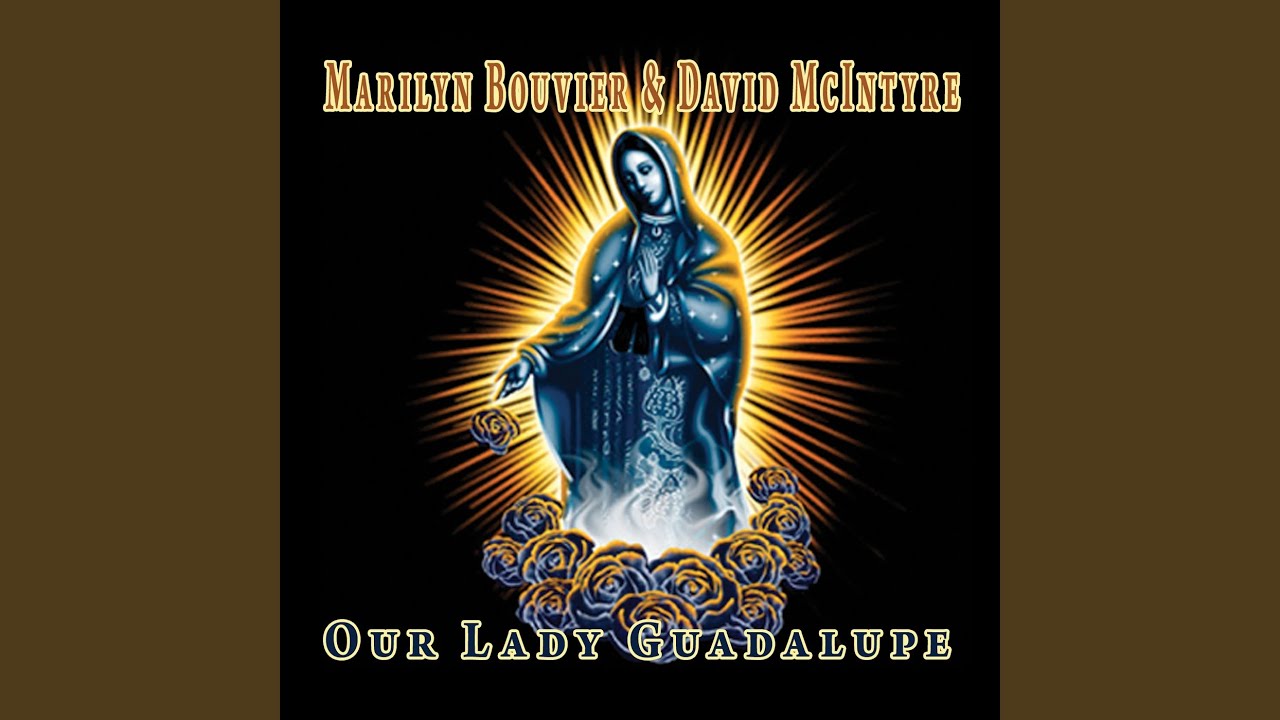 Song to Our Lady Guadalupe