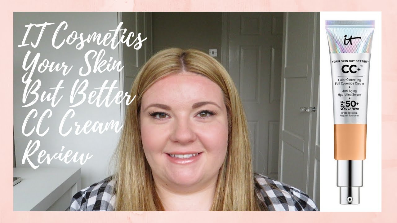 IT Cosmetics Your Skin But Better CC Cream Review | Emma Swann