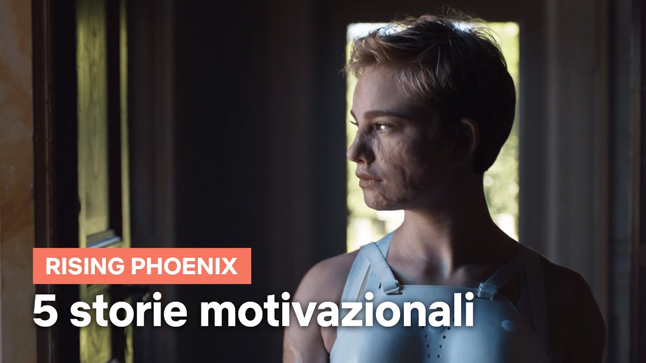5 storie motivazionali da Rising Phoenix con Bebe Vio | Netflix Italia