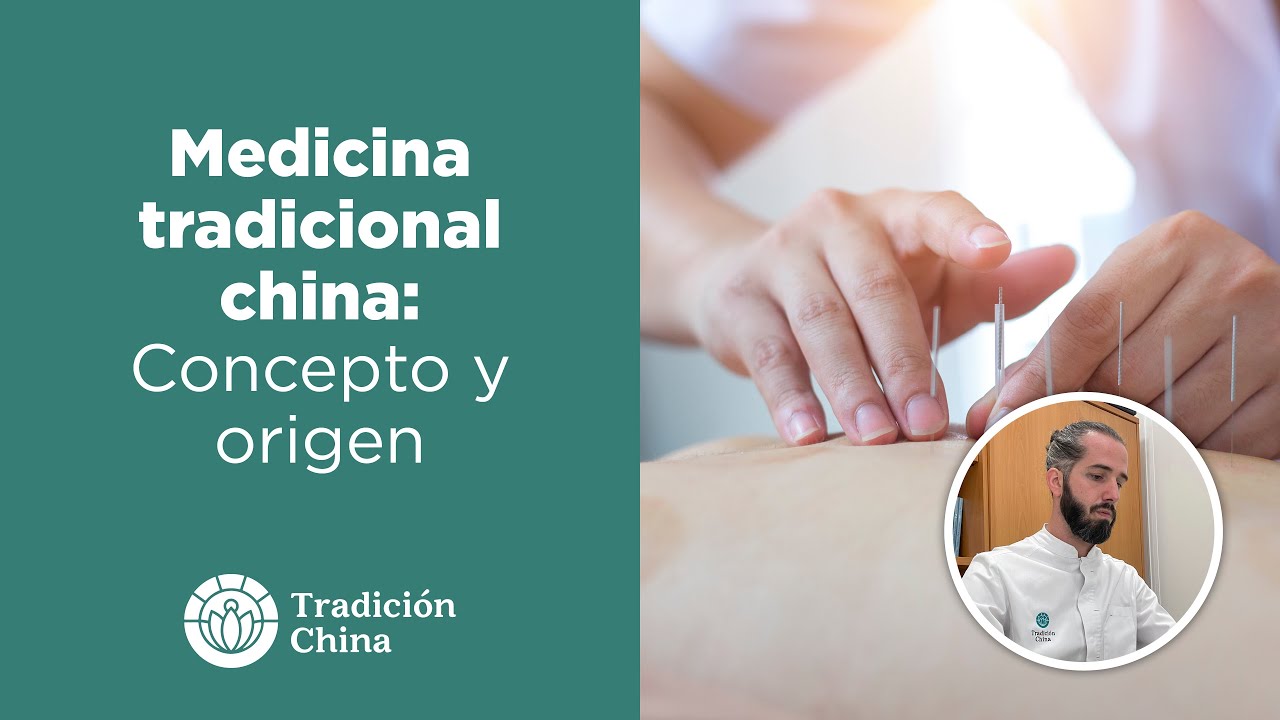 ¿Qué es la medicina tradicional china?. Concepto y origen de la MTC.