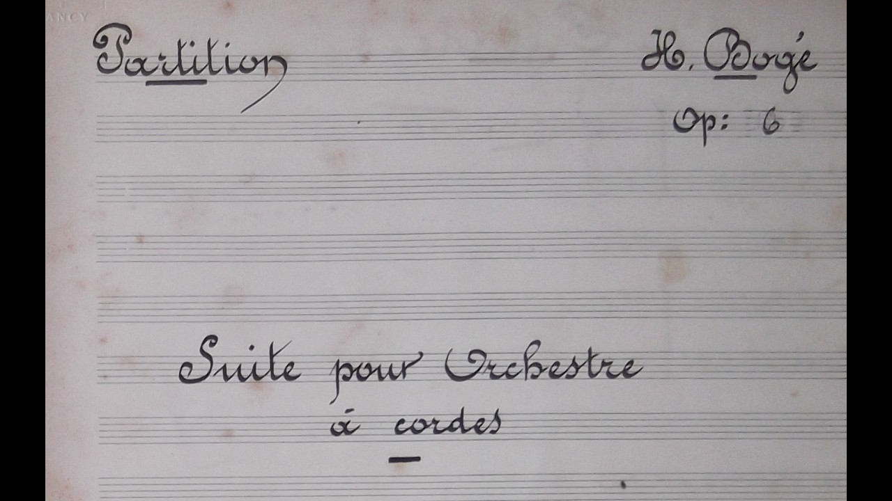Henri Bogé - Suite pour orchestre à cordes op 6 (ca. 1895) [with score]