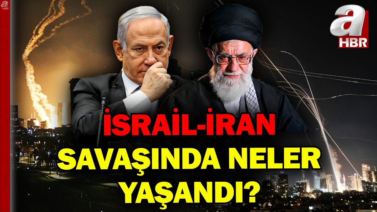 İsrail - İran Savaşı Nasıl Başladı? İşte Saat Saat Yaşananlar... | A Haber