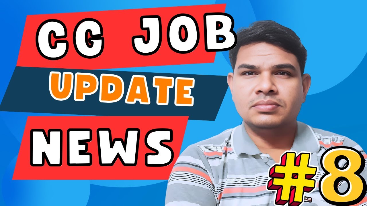 CG Complete job update today / cg job news / cg naukri update, sunil sir job update #08 | 06.11.2024