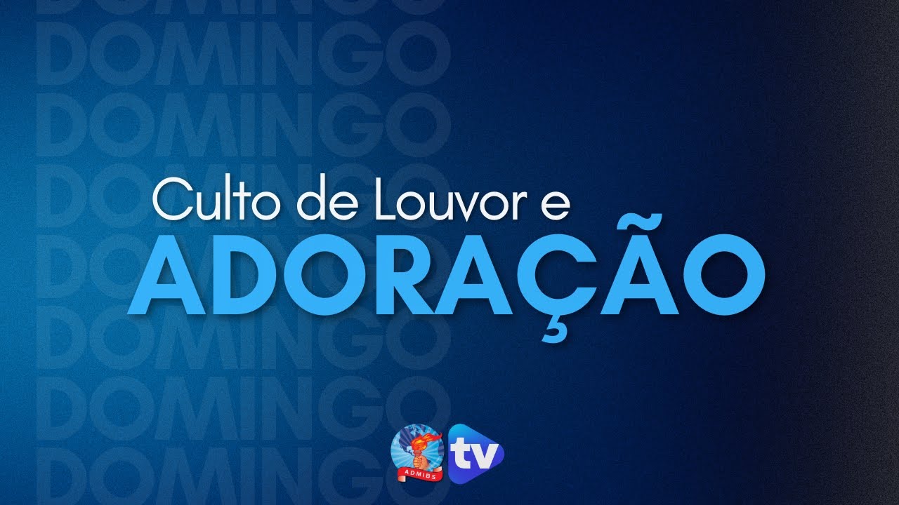 Culto de Louvor e Adoração  - 18/01/2026