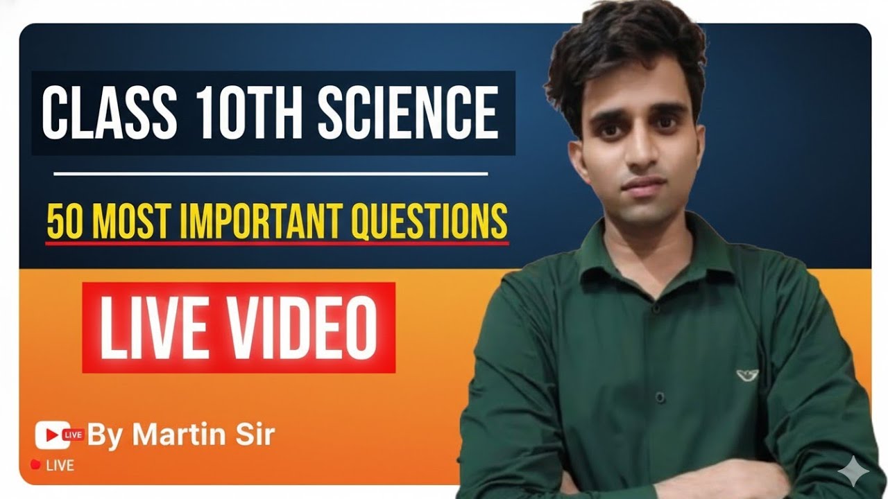 Class 10 Science 50 Most Important Questions |Class 10th Most Important Question  | live classes 