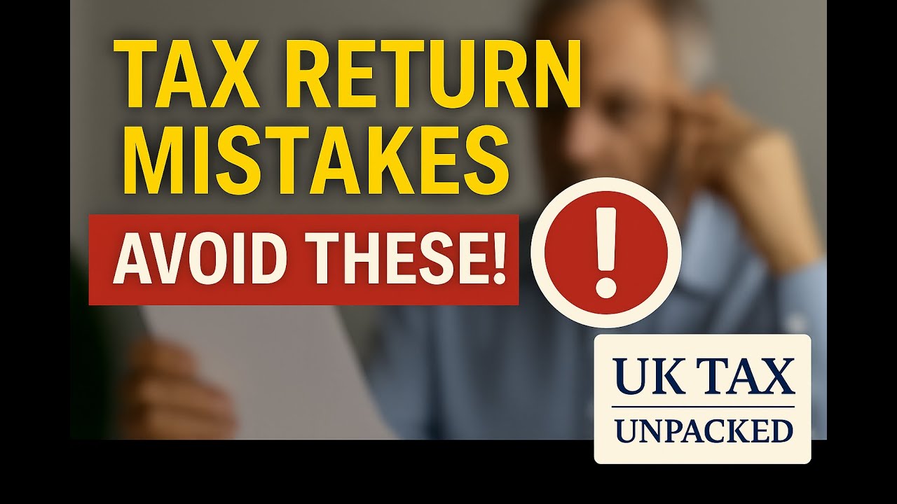 7 UK Tax Return Mistakes to Avoid!