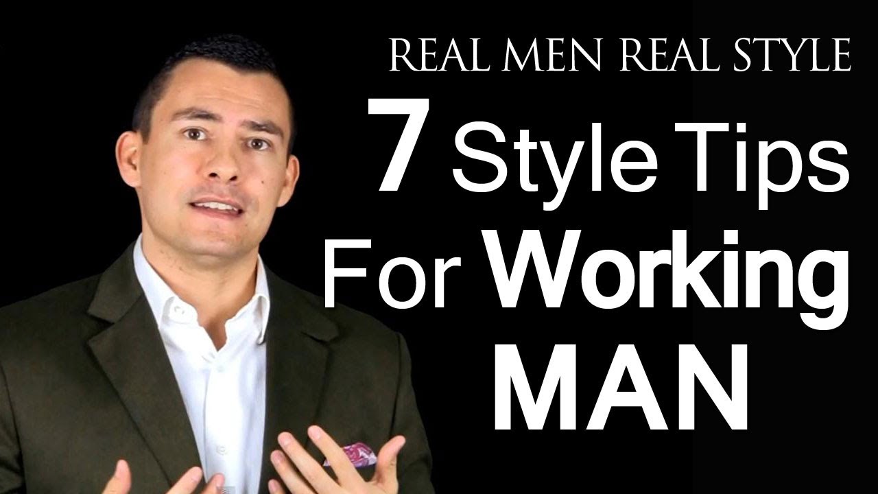 7 Style Tips for the Working Man - Blue Collar Style Advice