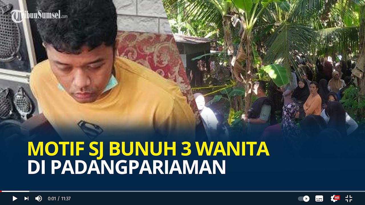 Motif SJ Bunuh 3 Wanita di Padang, Buang Jasad ke Sungai hingga Kubur 2 Korban di Sumur