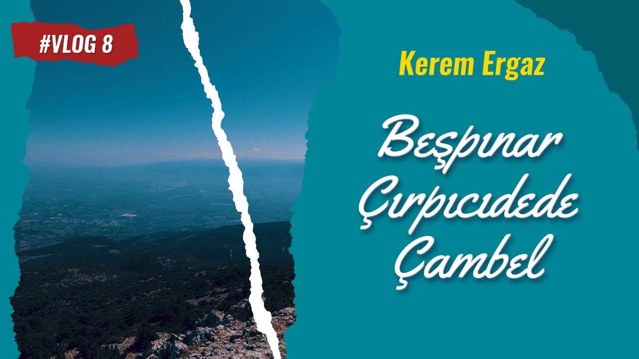 Beşpınar &Ccedil;ırpıcıdede &Ccedil;ambel | Doğa Y&uuml;r&uuml;y&uuml;ş&uuml;