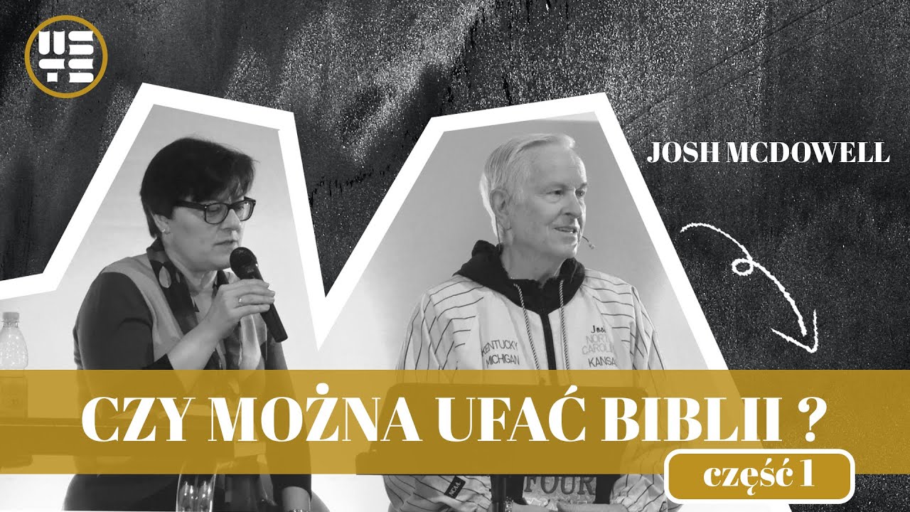 Czy można ufać Biblii? /JOSH MCDOWELL/ część 1