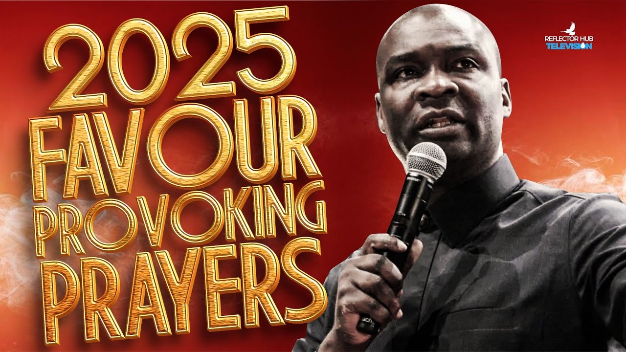 2025 DANGEROUS FAVOUR PROVOKING PRAYERS TO GOD EVERY NIGHT - APOSTLE JOSHUA SELMAN