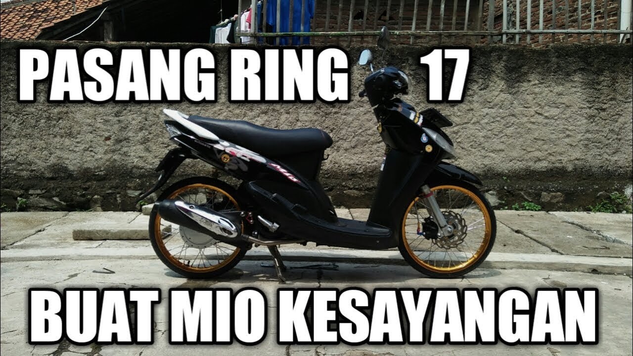 PASANG VELG RING 17 BUAT MIO KESAYANGAN || #8