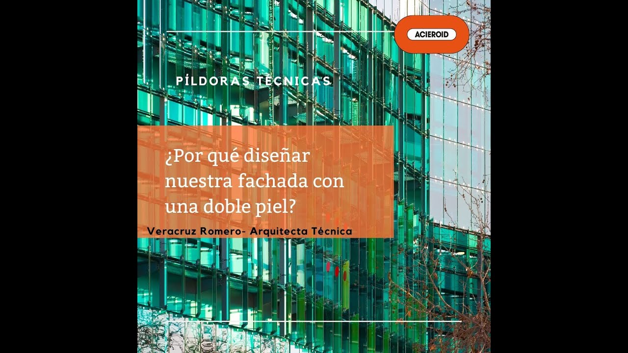 ¿Por qué diseñar nuestra fachada con una doble piel?