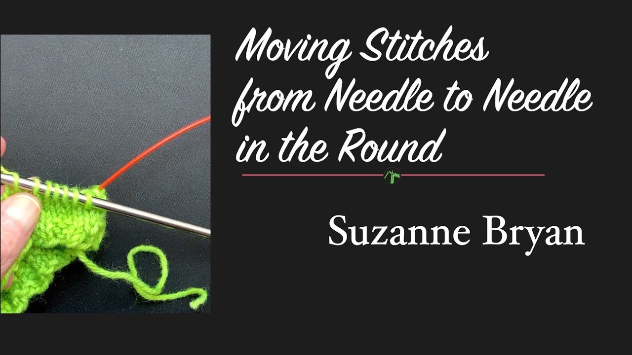 How to Move Stitches from One Needle to Another in the Round