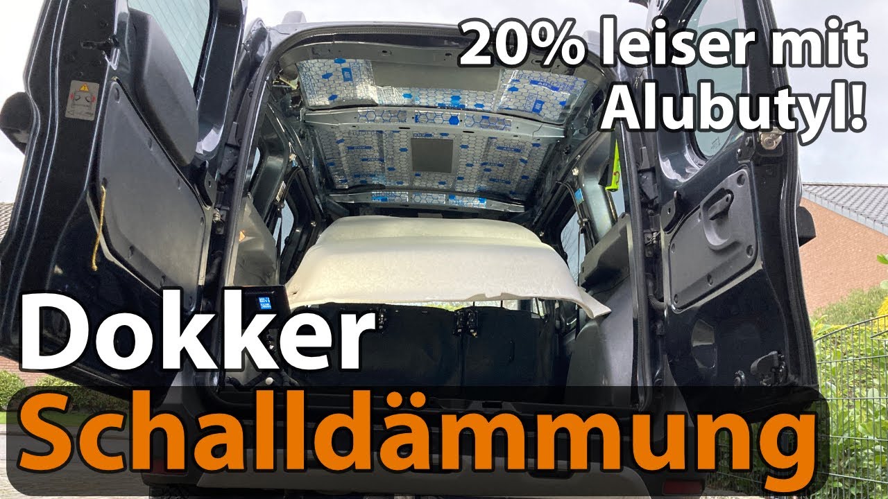 20% leiser mit ALUBUTYL | Dacia DOKKER Schalldämmung GÜNSTIG selber machen