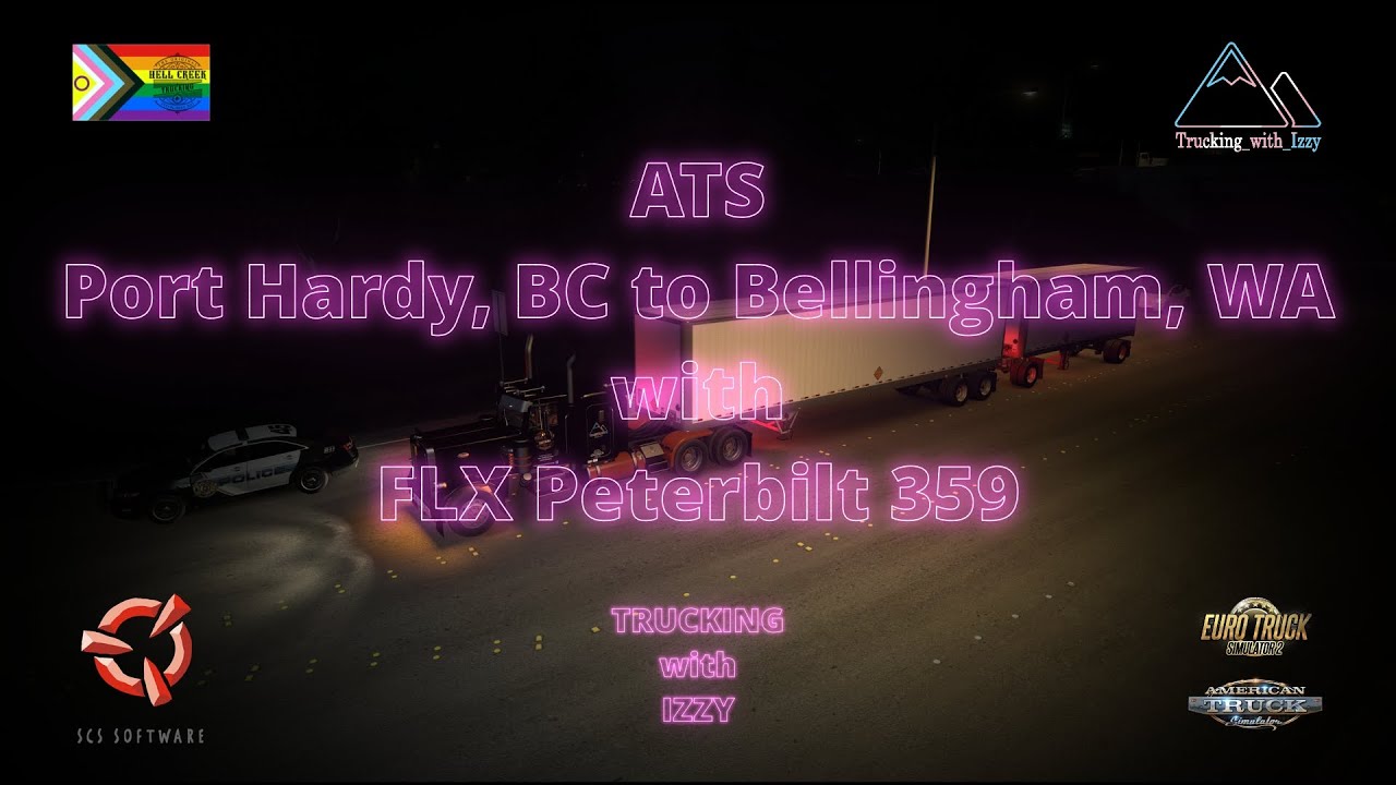 ATS | Port Hardy, BC to Bellingham, WA | Promods Canada | FLX Peterbilt 359 | Zeemods Cummins KTA 19
