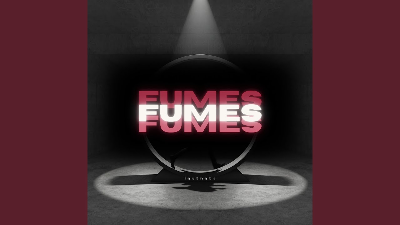 Fumes