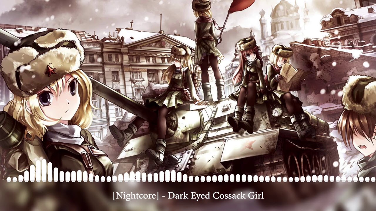 [Nightcore] - Dark Eyed Cossack Girl [Черноглазая казачка]