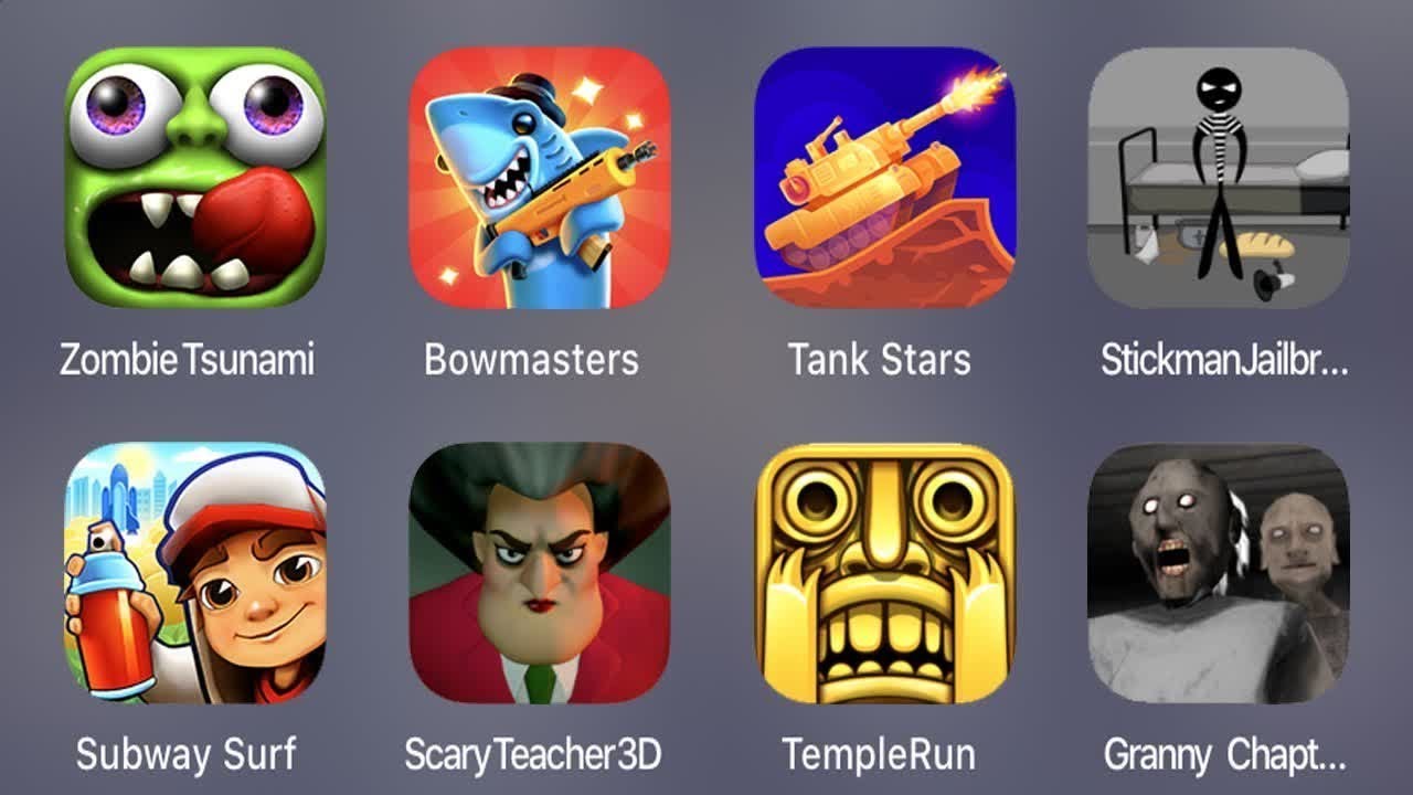 Zombie Tsunami,Bowmasters,Tank Stars,StickmanJailbreak3,Subway Surf,ScaryTeacher3D,TempleRun