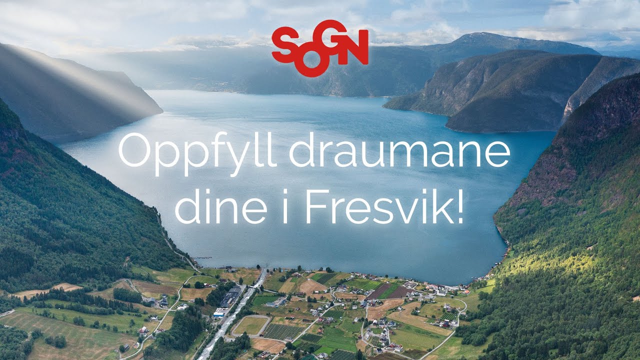 Oppfyll draumane dine i Fresvik!