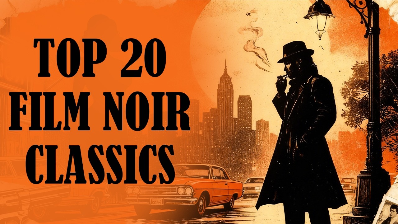 TOP 20 Film Noir Classics Of All Time Ranked