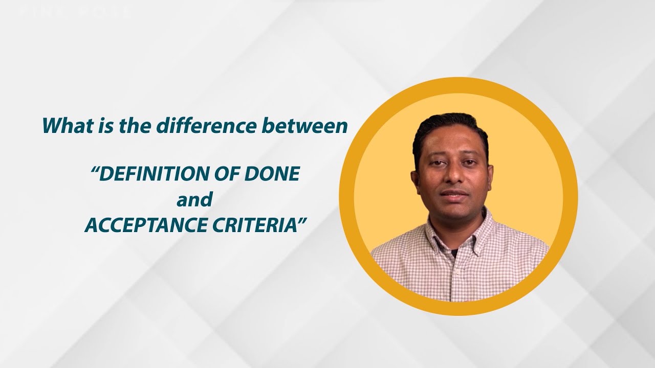 Definition of Done vs. Acceptance Criteria | A Complete Guide | Agilemania