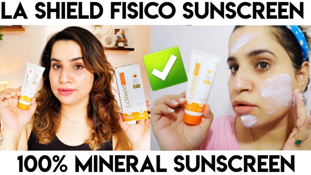 La Shield Fisico SPF 50 PA ++++ Sunscreen Review | 100% Mineral Sunscreen | Physical Sunscreen