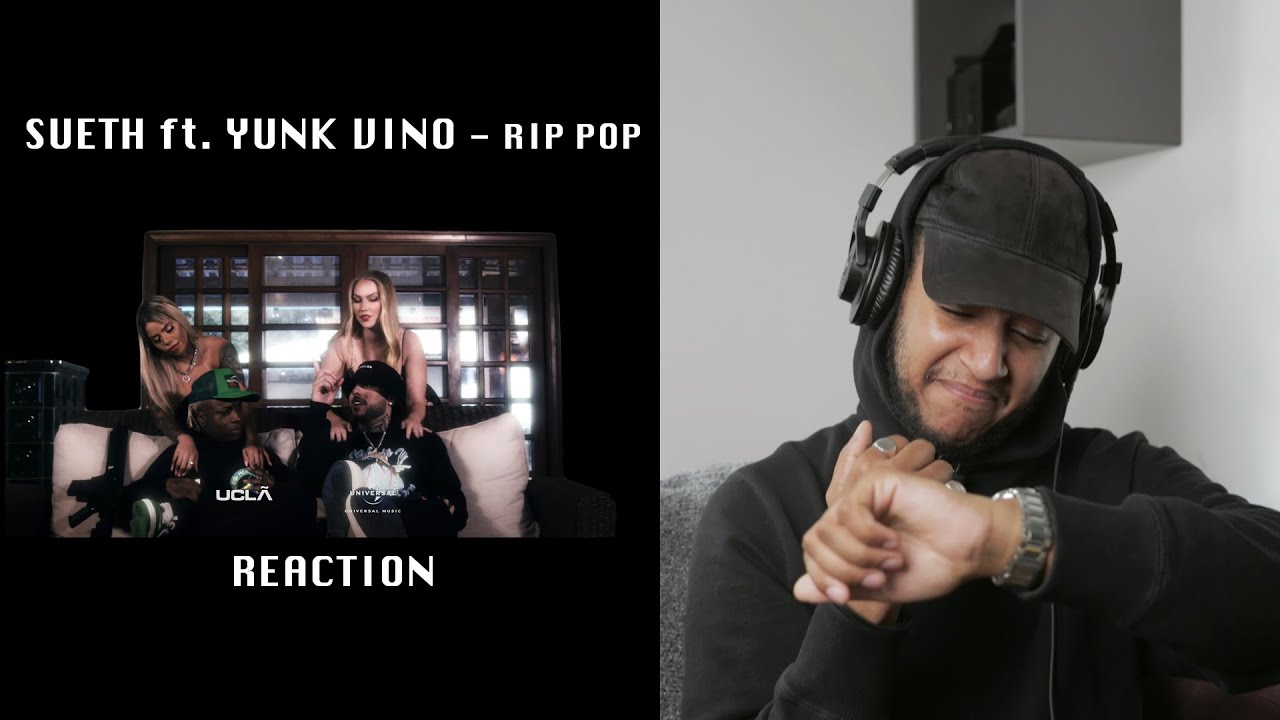 SUETH - RIP POP FT. YUNK VINO (GRINGO REAGE a música Brasileira, SUGERIDO) 🇧🇷 🇵🇹