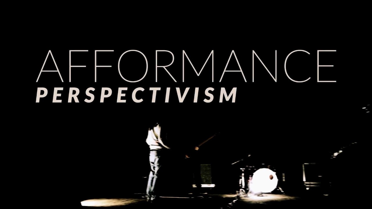 Afformance - 'Perspectivism' (Official Video)
