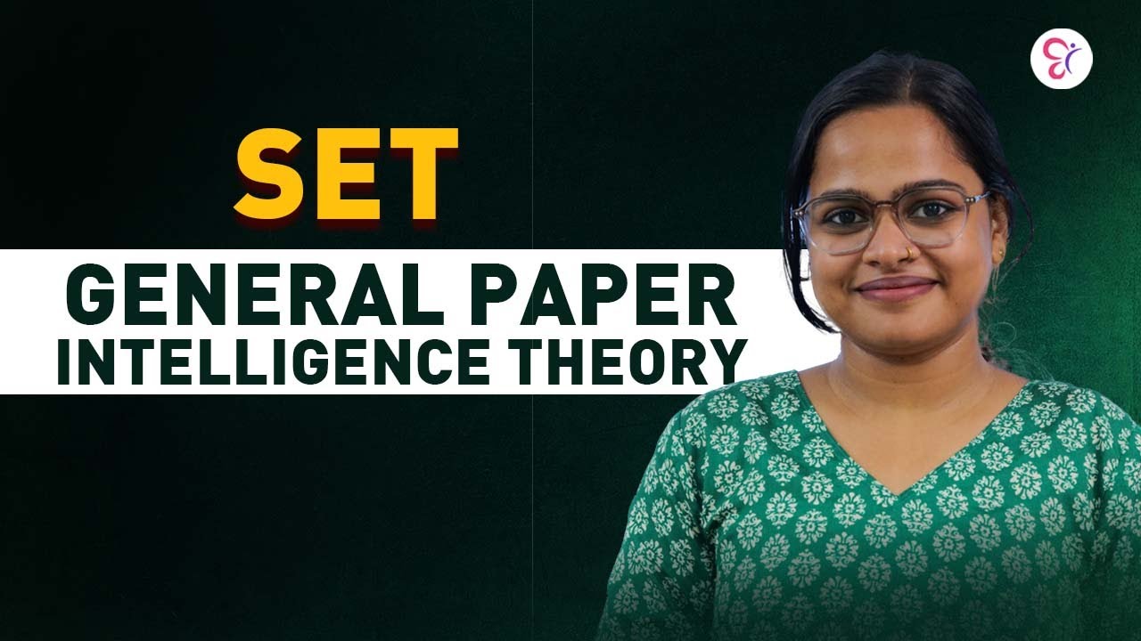 SET GENERAL PAPER INTELLIGENCE THEORY | SET EXAM COACHING CLASS | KERALA SET EXAM 2026