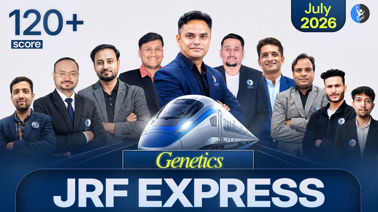 Genetics | JRF Express | July 2026 | Unit-8 | IFAS