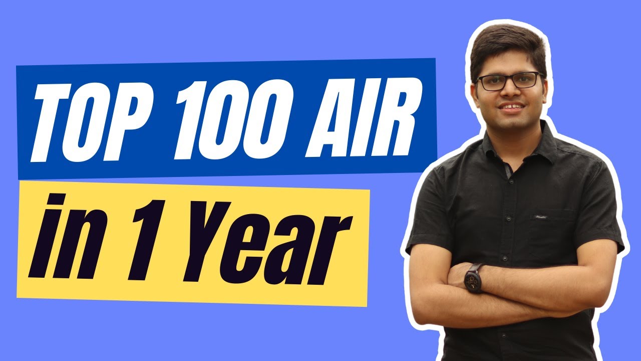 How to get a Top 100 Rank in 1 Year | Kalpit Veerwal