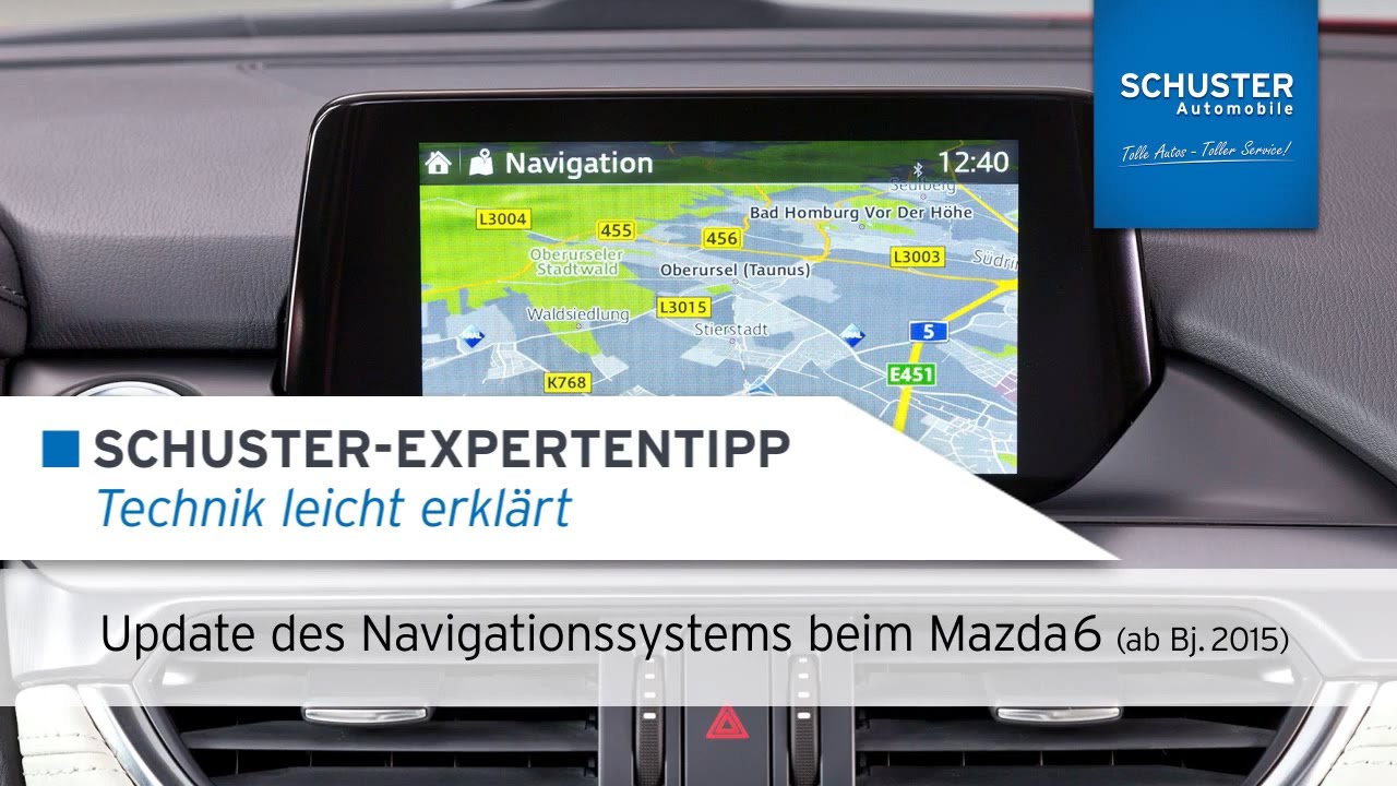 Update Navigationssystem Mazda 6 GJ (ab Bj. 2015) - Schuster Automobile Tutorial