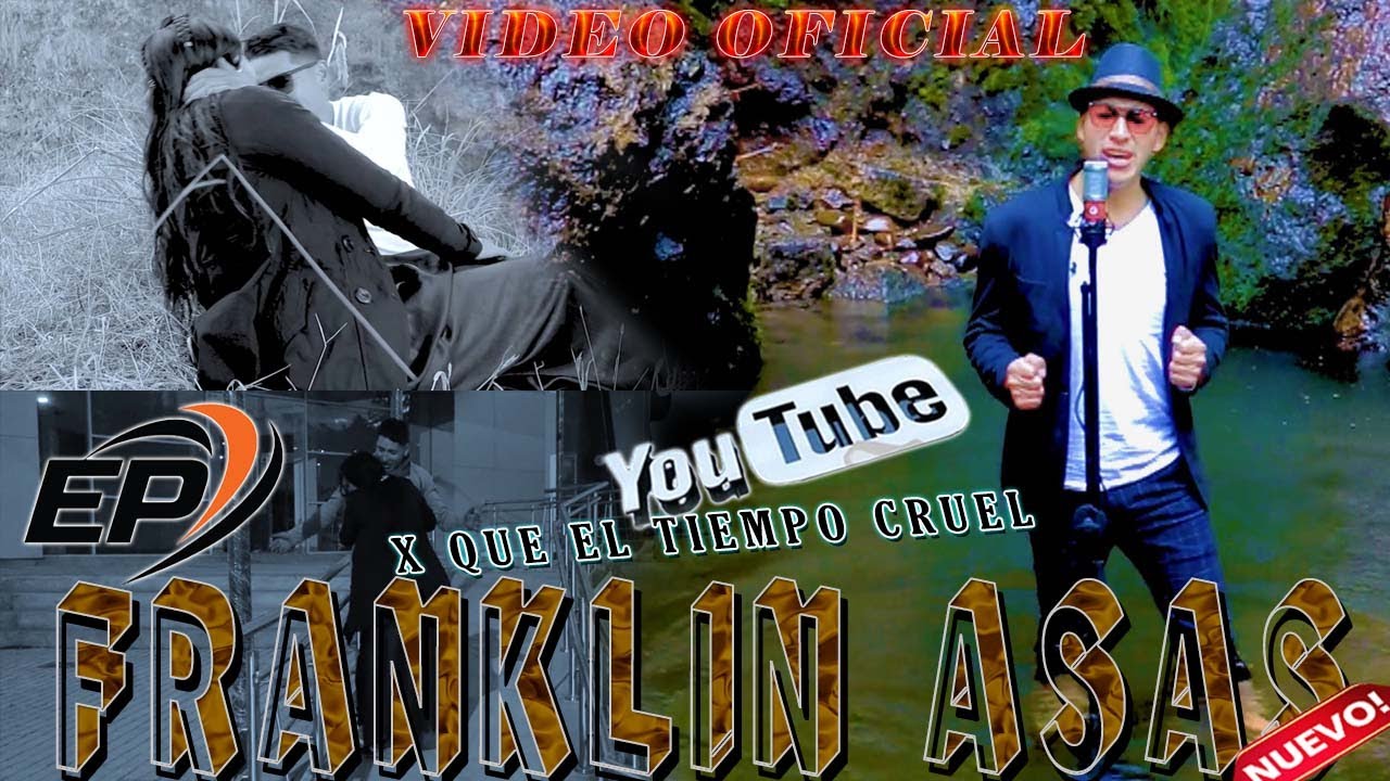 FRANKLIN ASAS CANTANDOLE AL AMOR ´´TEMA :X QUE EL TIEMPO CRUEL EDDY PRODUCCIONES VIDEO OFICIAL 2023.