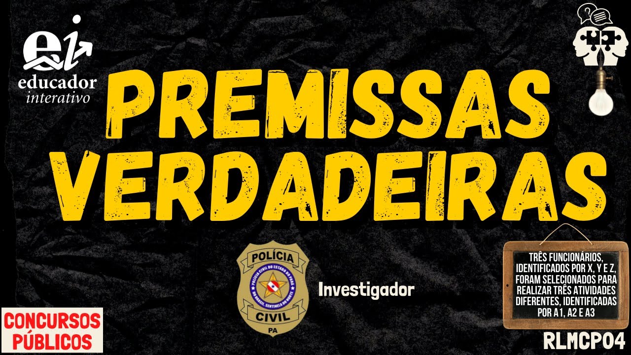 Premissas VERDADEIRAS (RACIOC&Iacute;NIO L&Oacute;GICO) RLMCP04