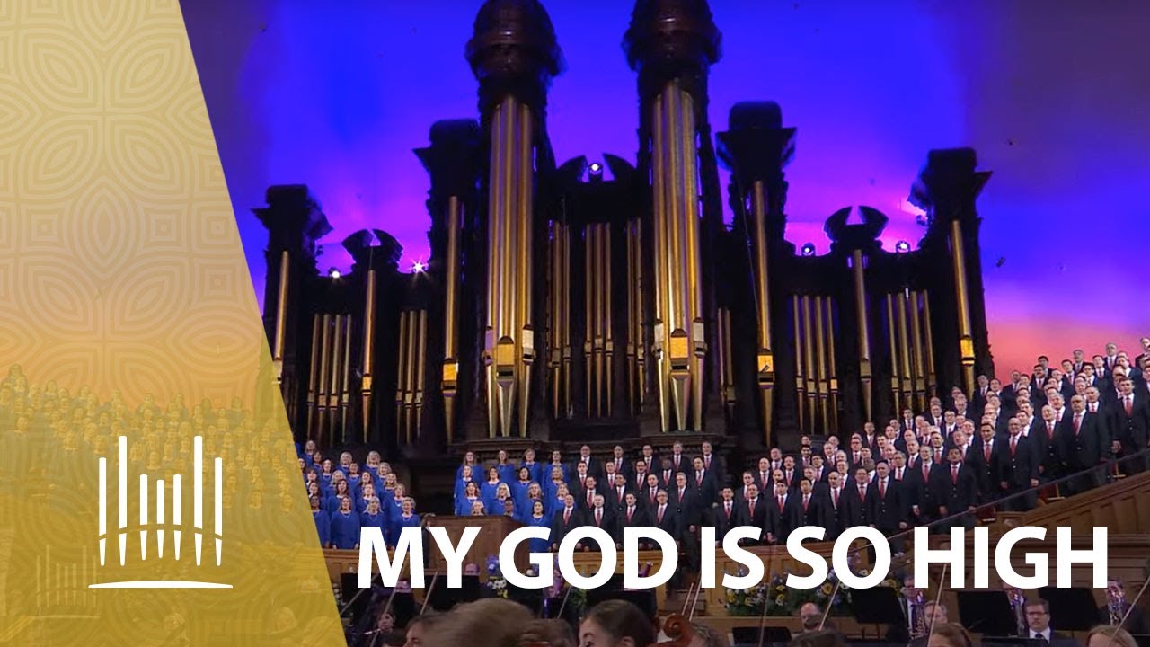 My God Is So High | The Tabernacle Choir