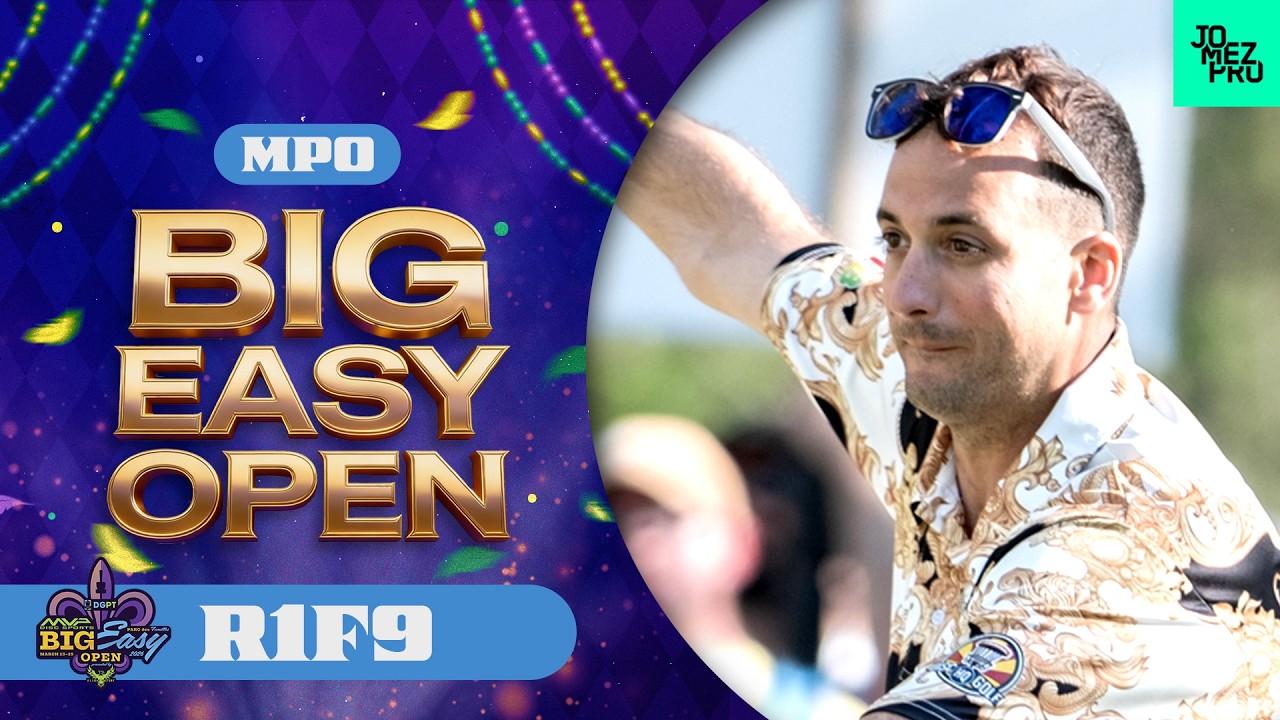 2026 MVP Big Easy Open | MPO R1F9 | Lizotte, Heimburg, Orum, Schultz | Jomez Disc Golf