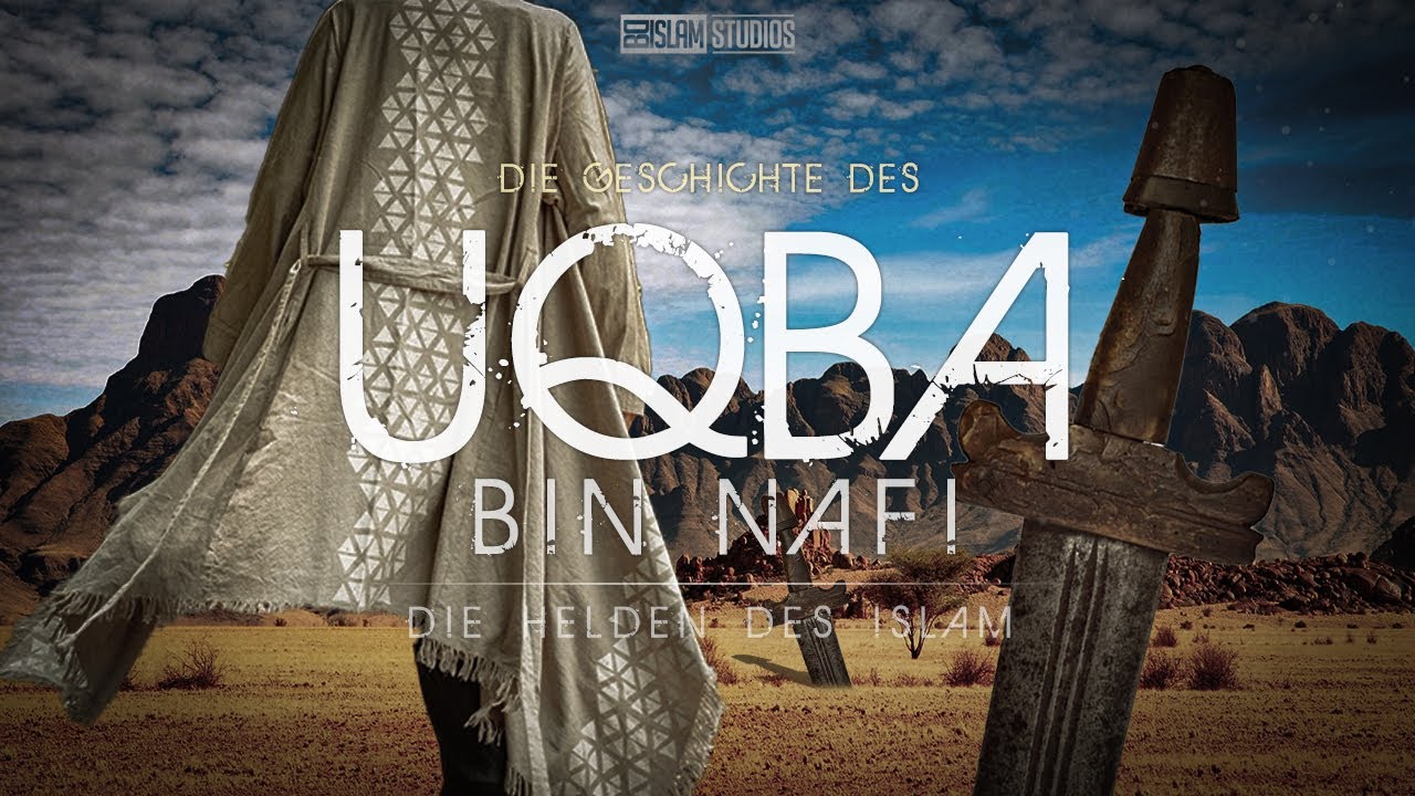 Uqba bin Nafi ᴴᴰ ┇ Helden des Islam ┇ BDI