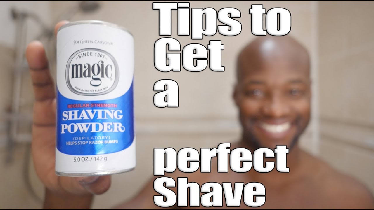 How to get a perfect shave using Magic Shaving Powder