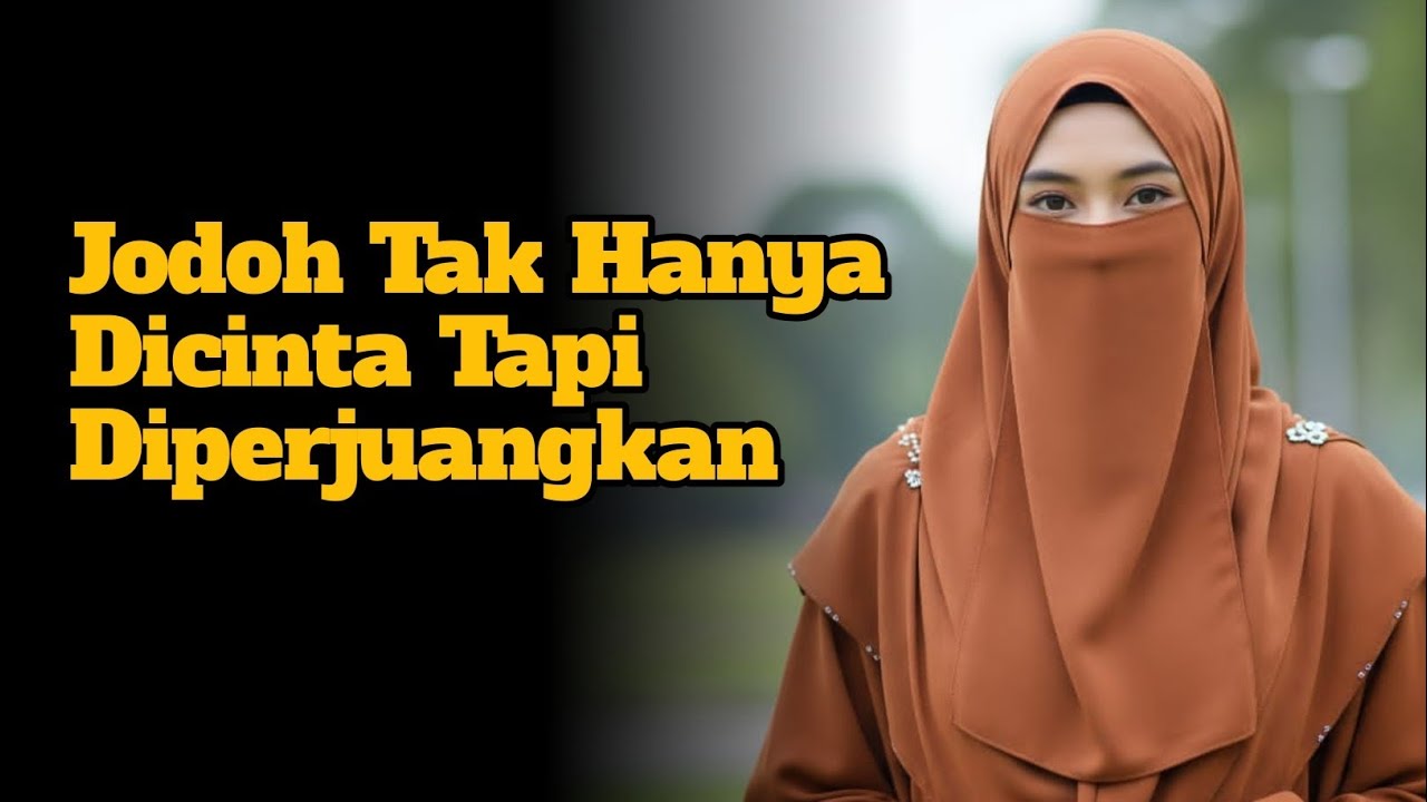 Ramadhan Mengajarkan, Jodoh Tak Hanya Dicinta Tapi Diperjuangkan