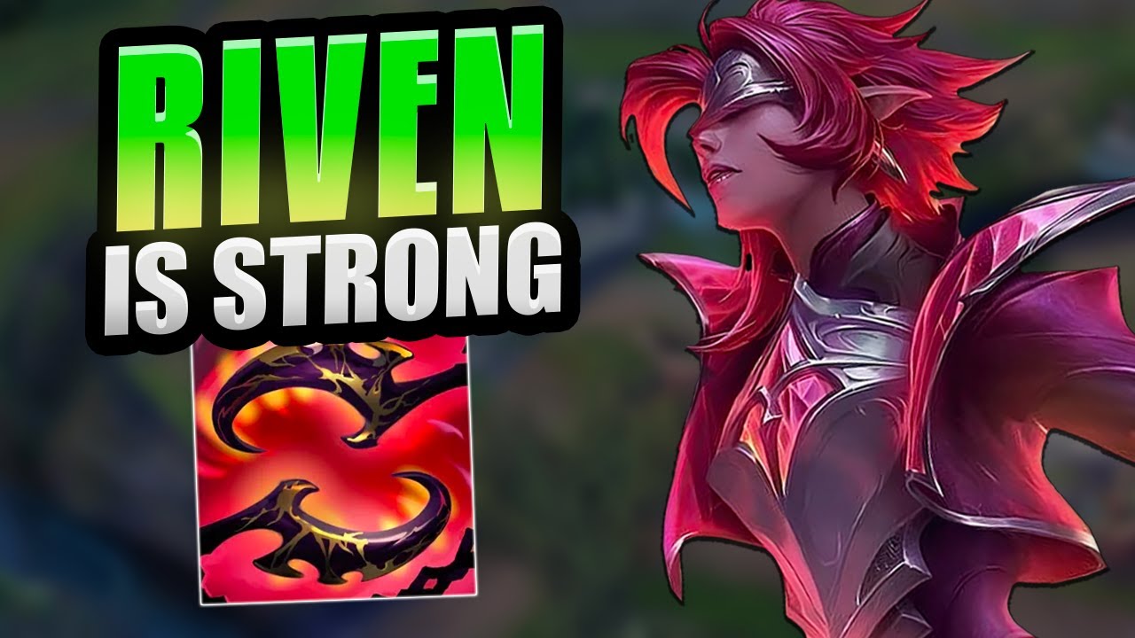 RIVEN IS SO STRONG RIGHT NOW!