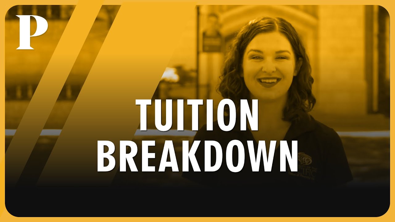 Let's Break Down Pacific's Tuition and How to Pay Your Bill | University of the Pacific