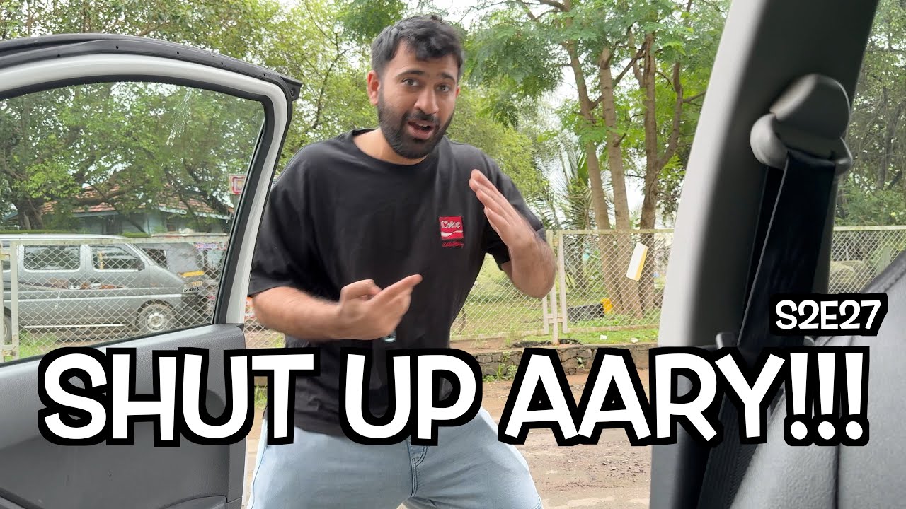 SHUT UP AARY!!! + FULL TIMEPASS WITH AAAP - S2E27