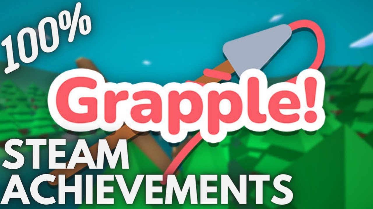 [STEAM] 100% Achievement Gameplay: Grapple