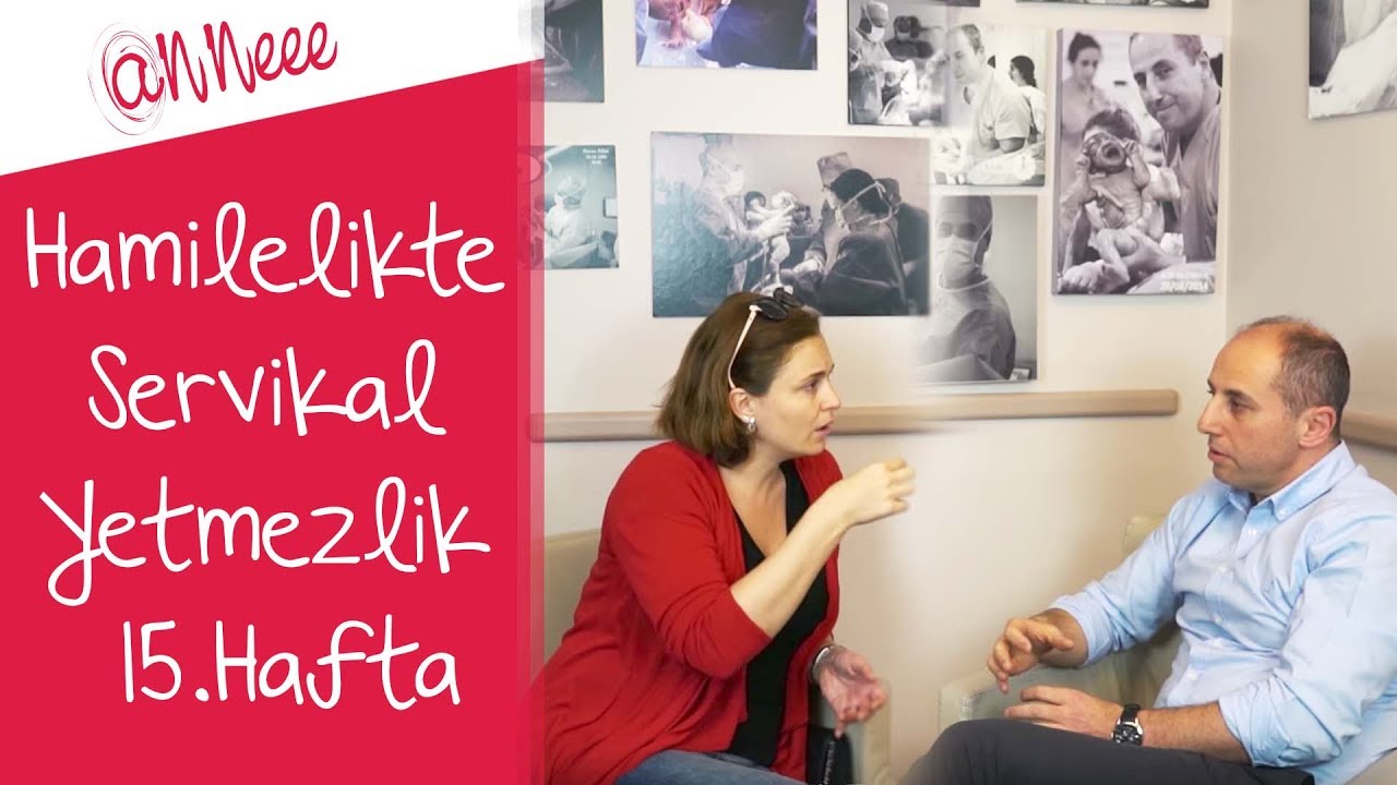 Hamilelikte Servikal Yetmezlik | 15. Hafta