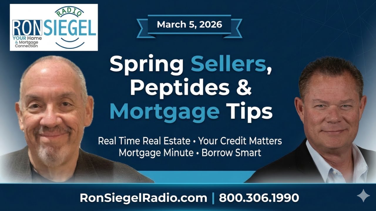 Spring Sellers, Peptides & Mortgage Tips | Ron Siegel Radio - Mar 5