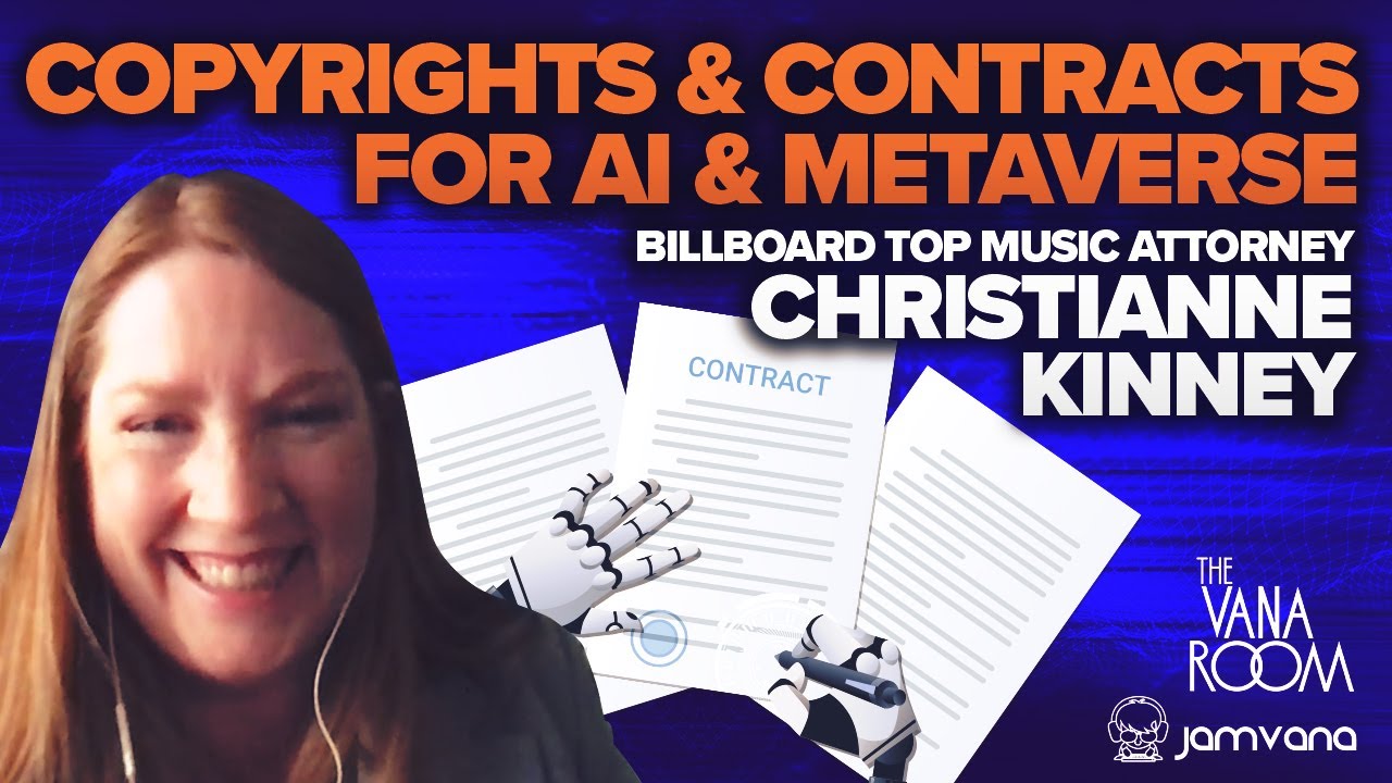 Copyrights and Contracts for AI and Metaverse: Billboard Top Music Attorney Christianne Kinney