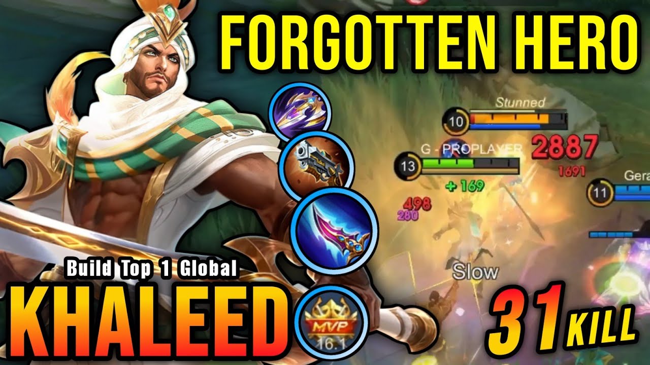 31 Kills!! Powerful Offlane Khaleed The Forgotten Hero!! - Build Top 1 Global Khaleed ~ MLBB