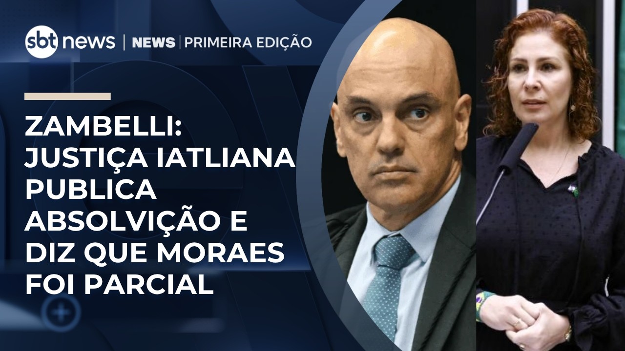 Justi&ccedil;a italiana publica absolvi&ccedil;&atilde;o de Zambelli e diz que Moraes foi parcial | #NewsPrimeiraEdi&ccedil;&atilde;o